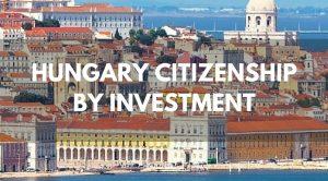 hungary_citizenship_investment